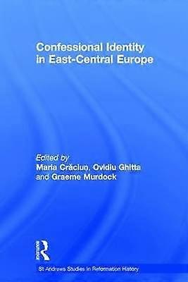 Confessional Identity in East-Central Europe