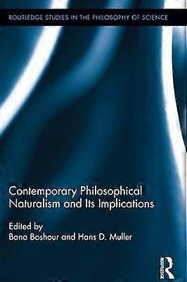 Contemporary Philosophical Naturalism and Its Implications