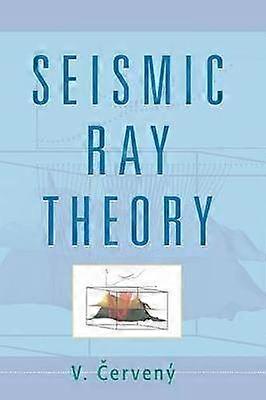 Seismic Ray Theory