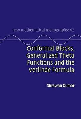 Conformal Blocks Generalized Theta Functions and the Verlinde Formula