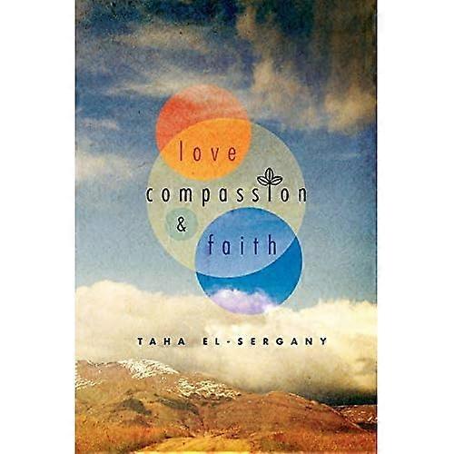 Liefde, Mededogen en Geloof