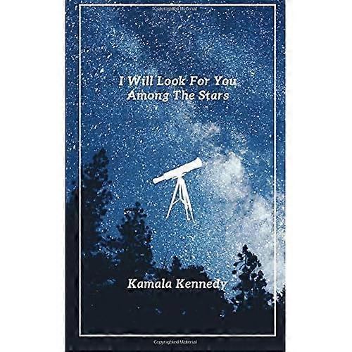 I Will Look for You Among the Stars