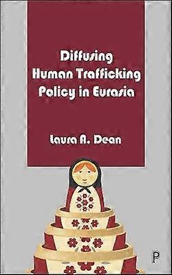 Diffusing Human Trafficking Policy in Eurasia