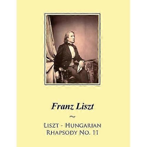 Liszt - Hungarian Rhapsody No. 11
