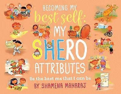 Becoming My Best Self My Shero Attributes