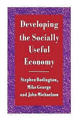 Developing the Socially Useful Economy