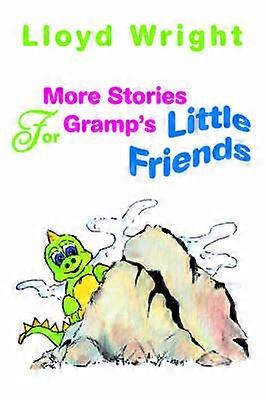 MORE STORIES FOR GRAMP'S LITTLE FRIENDS