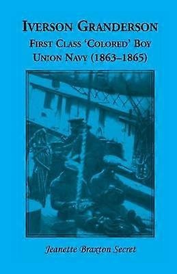 Iverson Granderson First Class 'Colored' Boy Union Navy 18631865