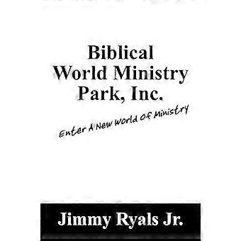 Biblical World Ministry Park Inc.