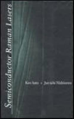 Semiconductor Raman Lasers Optoelectronics Library S