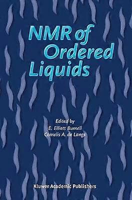 NMR of Ordered Liquids
