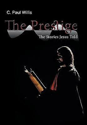 The Prestige The Stories Jesus Told