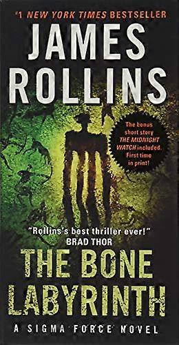 The Bone Labyrinth: A Sigma Force Novel