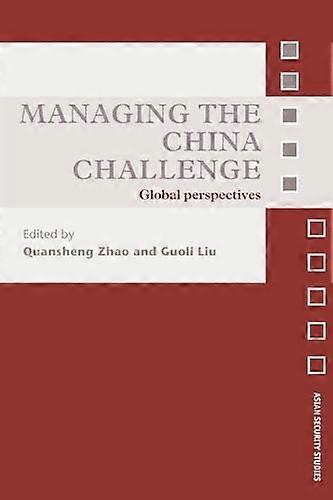 Managing the China Challenge: Global Perspectives