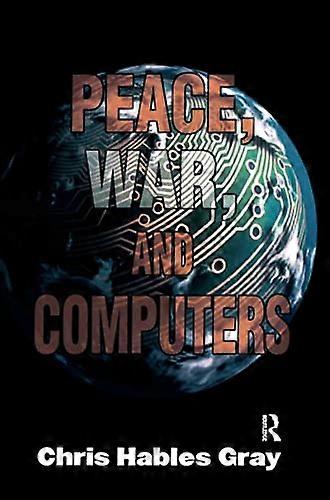 Peace War and Computers