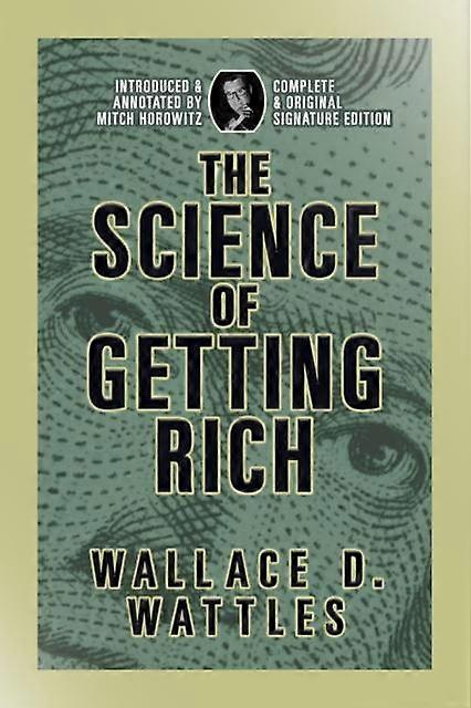 The Science Of Getting Rich by Wallace D. Wattles Paperback Book