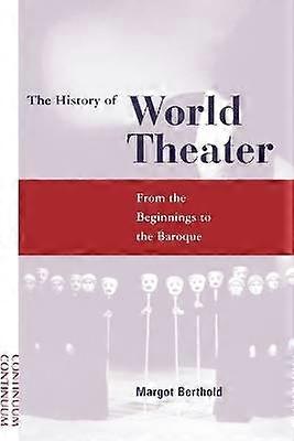 Geschichte des Welttheaters