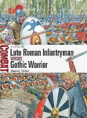 Late Roman Infantryman Vs Gothic Warrior