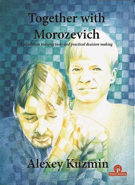 Together With Morozevich by Alexey Kuzmin Paperback