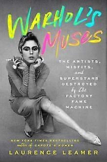Warhol's Muses by Laurence Leamer Hardback Book