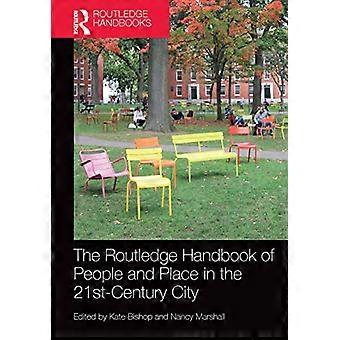 The Routledge Handbook of People and Place in the 21st-Century City