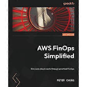 AWS FinOps Simplified: Eliminieren Sie Cloud-Verschwendung durch praktische FinOps