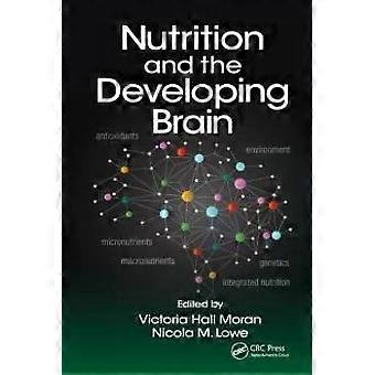 Nutrition And The Developing Brain - Taylor & Francis Ltd