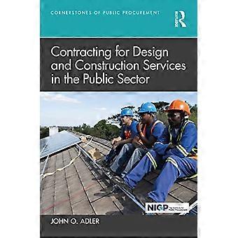 Contracting for Design and Construction Services in the Public Sector