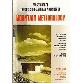 Actes du premier atelier sino-américain sur la météorologie de montagne