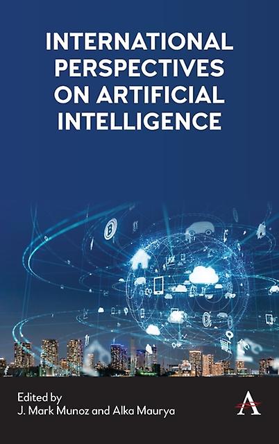 International Perspectives On Artificial Intelligence by Anthem Press Hardback Book