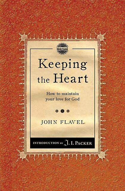 Keeping The Heart - John Flavel Książka w miękkiej oprawie