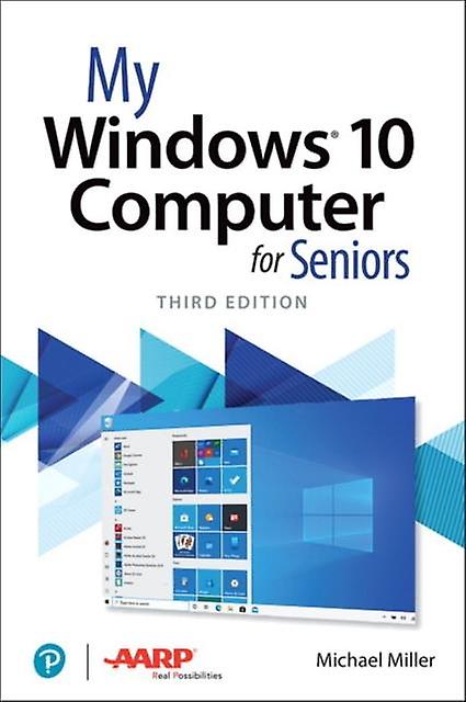 My Windows 10 Computer For Seniors by Michael Miller Paperback