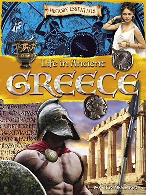 Life In Ancient Greece by Michael Scott Paperback Book