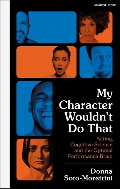 My Character Wouldnt Do That by SotoMorettini & Donna Edinburgh Napier University & UK Paperback