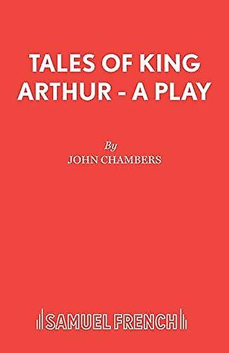 Tales Of King Arthur by John Chambers Paperback