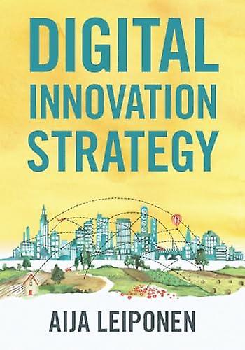 Digital Innovation Strategy by Leiponen & Aija Cornell University & New York Paperback Book