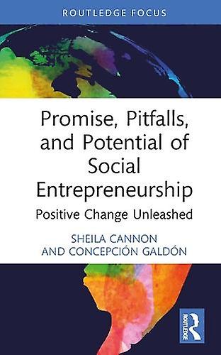 Promise Pitfalls And Potential Of Social Entrepreneurship by Concepcion Galdon Hardback Book