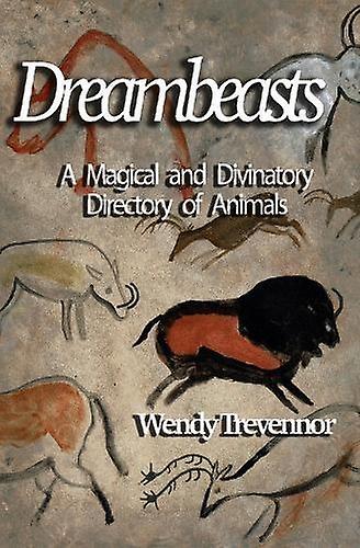 Dreambeasts by Wendy Trevennor Paperback Book