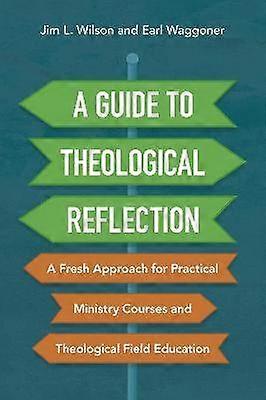 A Guide to Theological Reflection