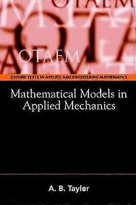 Mathematical Models in Applied Mechanics