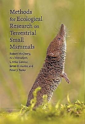 Methods for Ecological Research on Terrestrial Small Mammals
