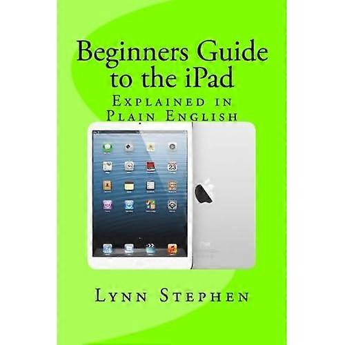 Beginners Guide to the iPad
