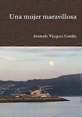 Una mujer maravillosa