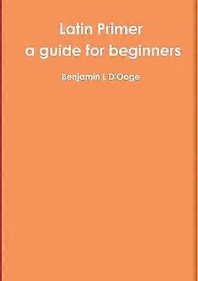 Latin Primer: ein Leitfaden für Anfänger