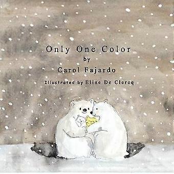 Only One Color