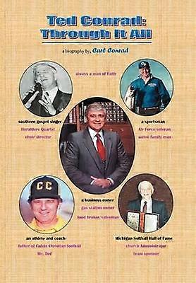 Ted Conrad Through It All