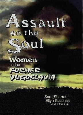 Assault on the Soul