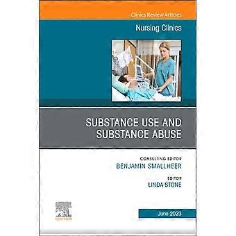 Substance Usesubstance Abuse An Issue Of Nursing Clinics - Elsevier - Health Sciences Division