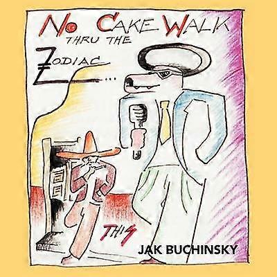 Pas de Cakewalk à travers le Zodiaque.. Ceci