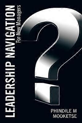 Leadership Navigation For New Managers